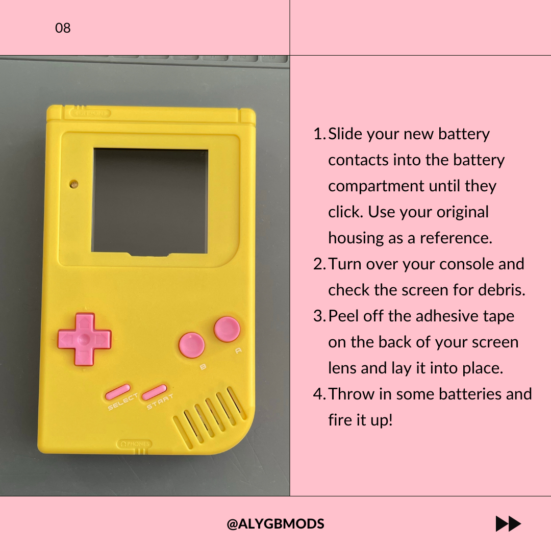 Final Touches - Fully assembled yellow Game Boy DMG with pink buttons. Instructions for inserting battery contacts, checking the screen for debris, and placing the adhesive-backed screen lens.